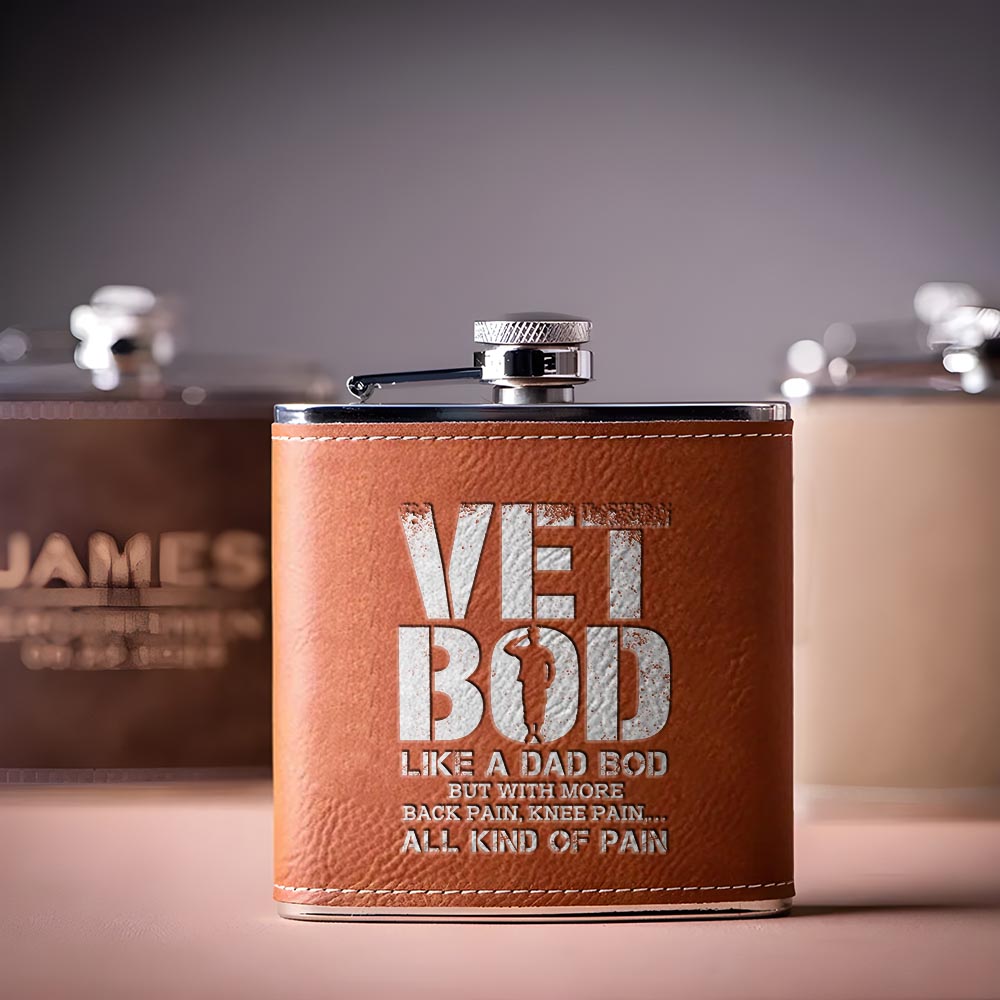 Vet Bod Like A Dad Bod But With More Back Pain Leather Flask