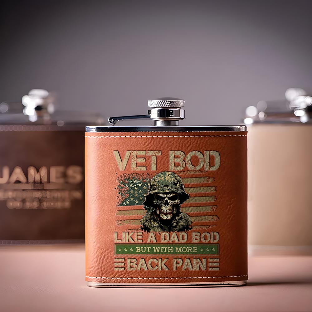 Vet Bod Like A Dad Bod But With More Back Pain Leather Flask