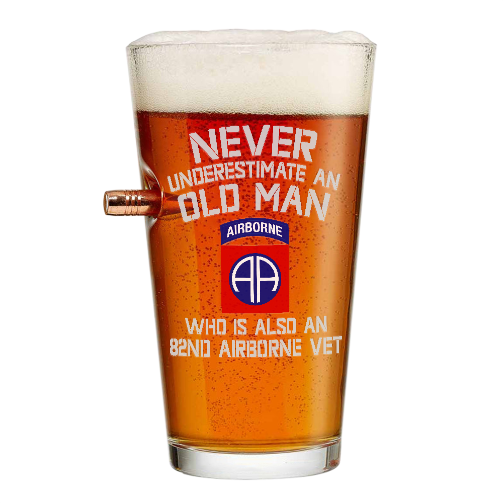 Never Underestimate An Old Man Who Is Also An 82nd Airborne Veteran Bullet Pint Glass
