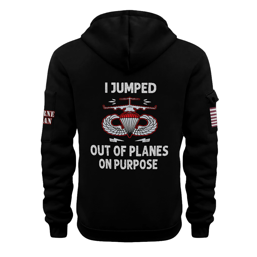 Airborne I Jumped Out Of Planes On Purpose Quarter Zip Hoodie