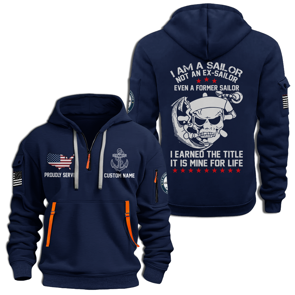 Personalizable I Am A Sailor Quarter Zip Hoodie
