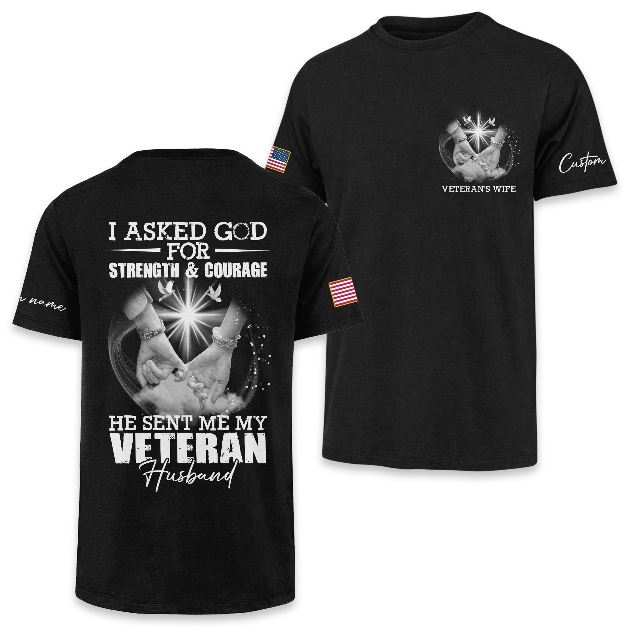 Veteran's Wife I Asked God For Strength & Courage Personalized Classic Tee