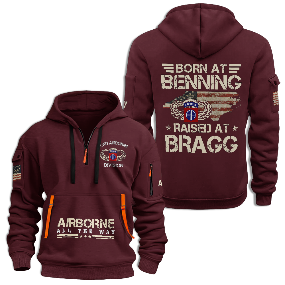 Airborne Born At Benning Raised At Bragg Quarter Zip Hoodie