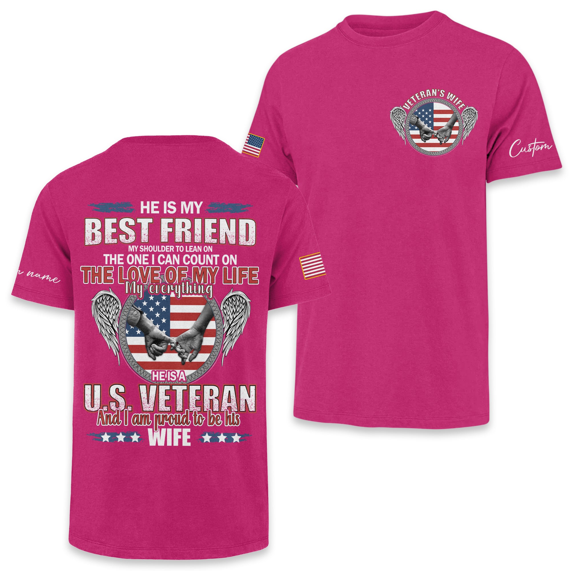 Veteran's Wife He Is My Best Friend Personalized Classic Tee