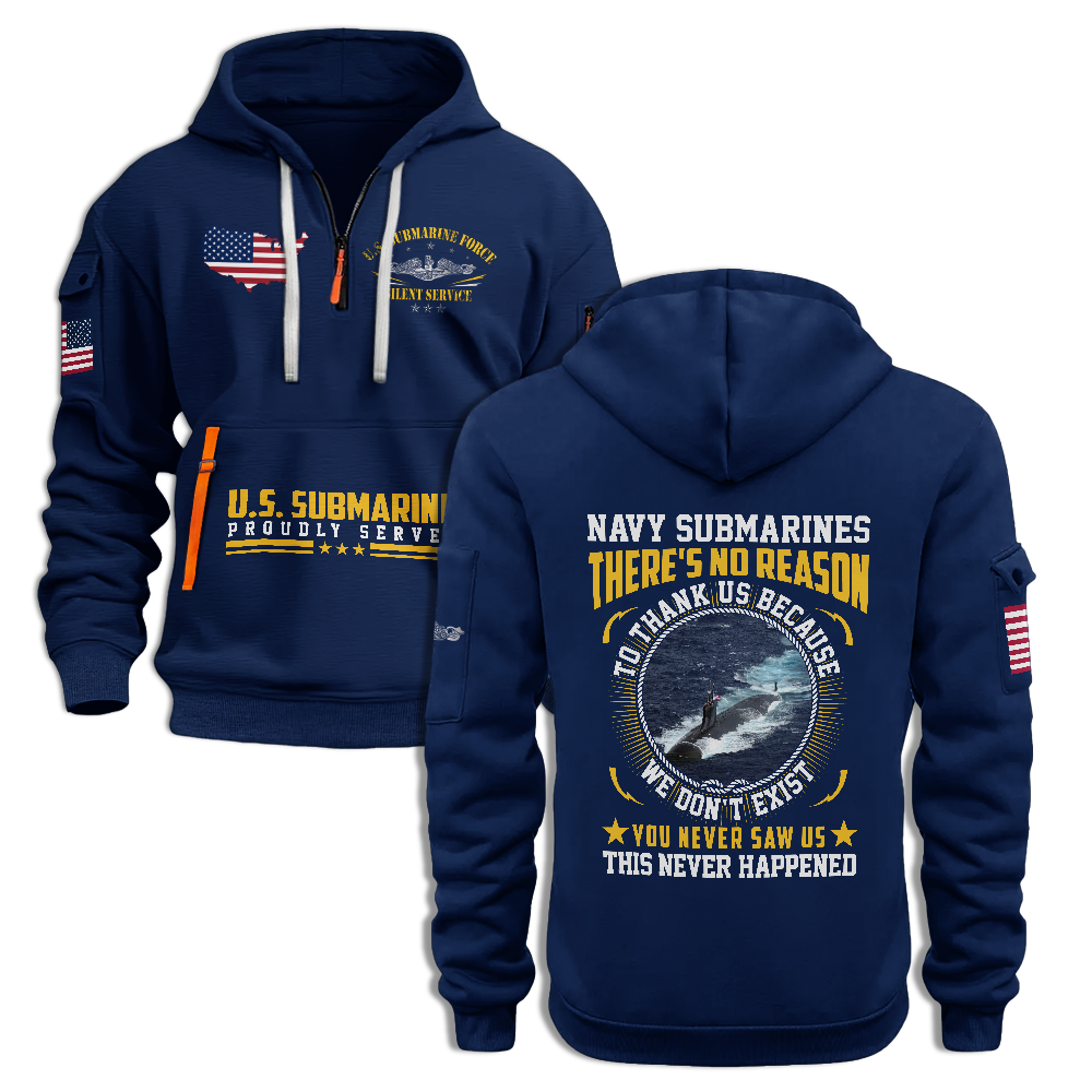 Navy Submarines There's No Reason To Thank Us Quarter Zip Hoodie