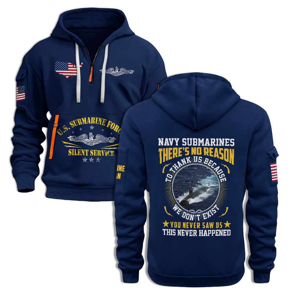 Navy Submarines There's No Reason To Thank Us Quarter Zip Hoodie