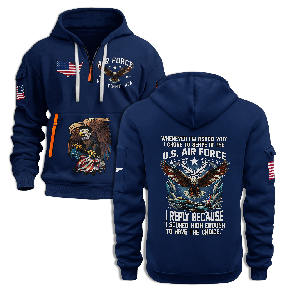 Chose To Serve In The Air Force Quarter Zip Hoodie