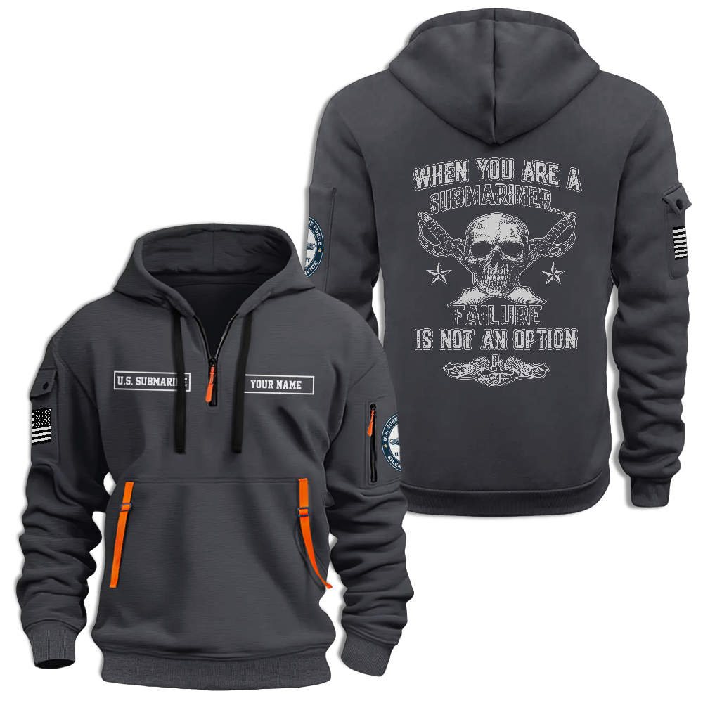 Personalizable Navy Submarine Failure Is Not An Option Quarter Zip Hoodie