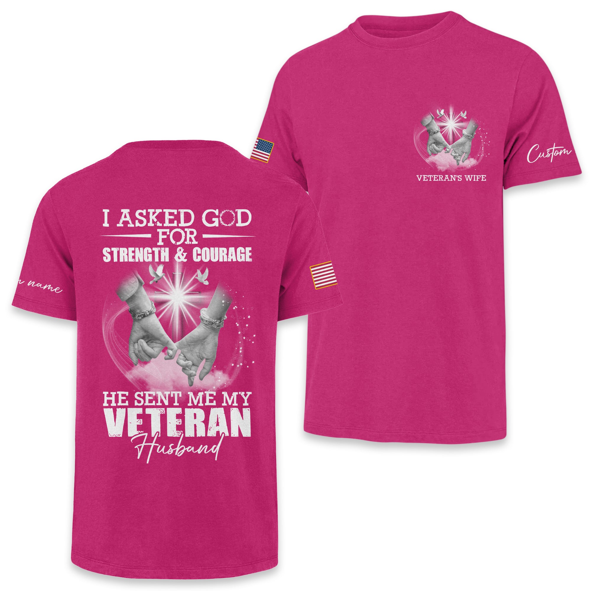 Veteran's Wife I Asked God For Strength & Courage Personalized Classic Tee