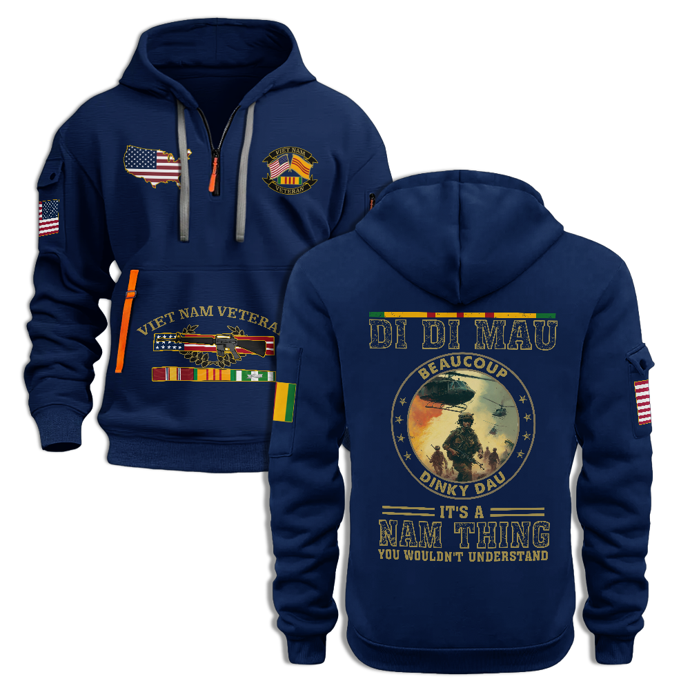 Vietnam Veteran Di Di Mau Quarter Zip Hoodie