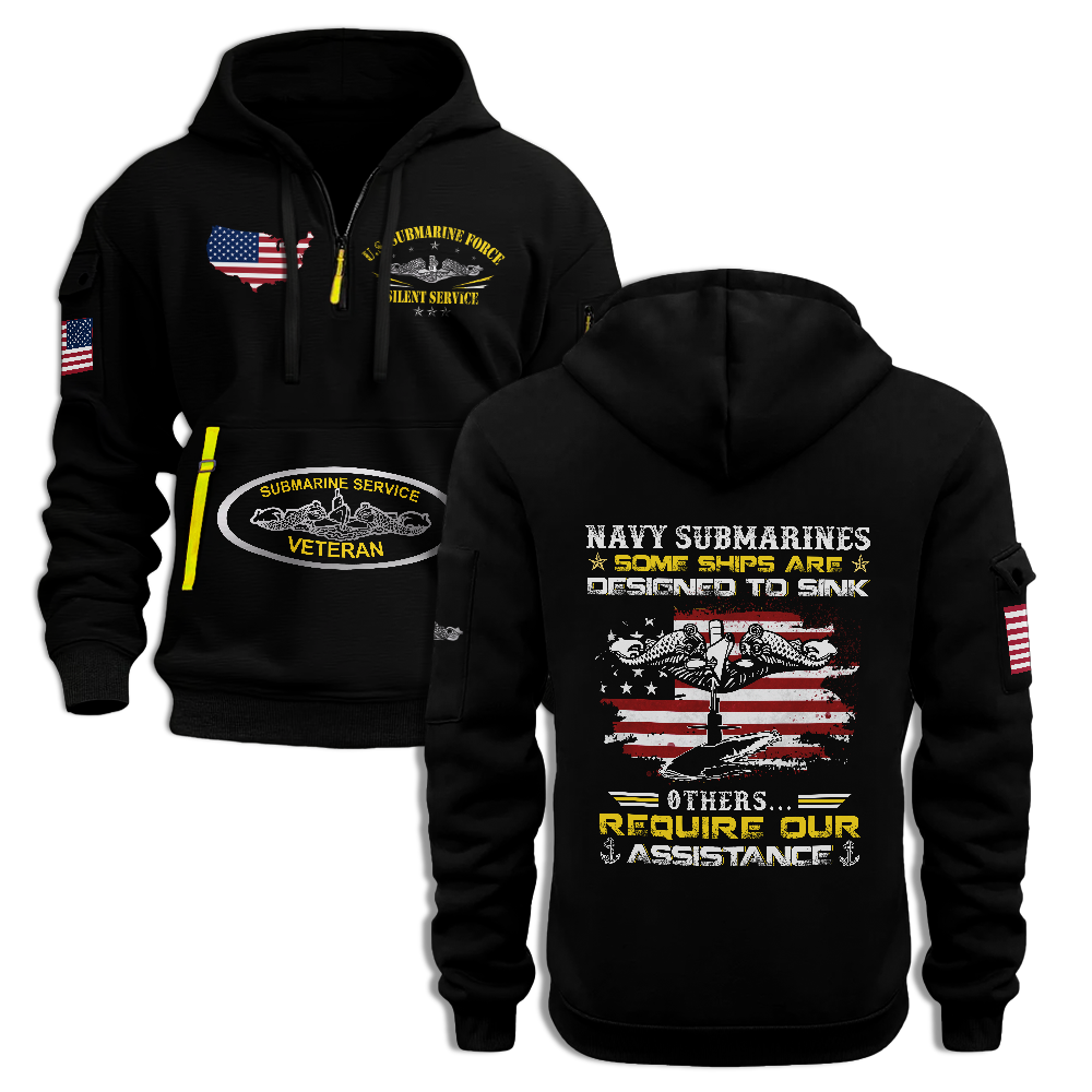 Navy Submarines Some Ships Are Designed To Sink Quarter Zip Hoodie