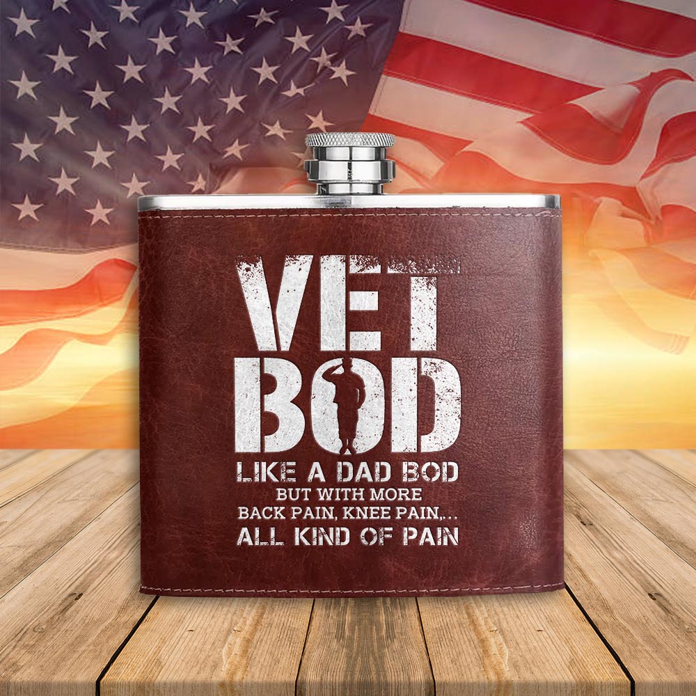 Vet Bod Like A Dad Bod But With More Back Pain Leather Flask