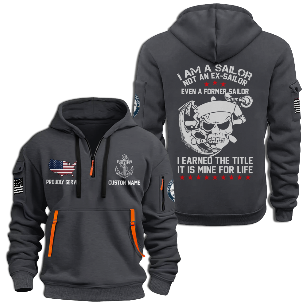 Personalizable I Am A Sailor Quarter Zip Hoodie