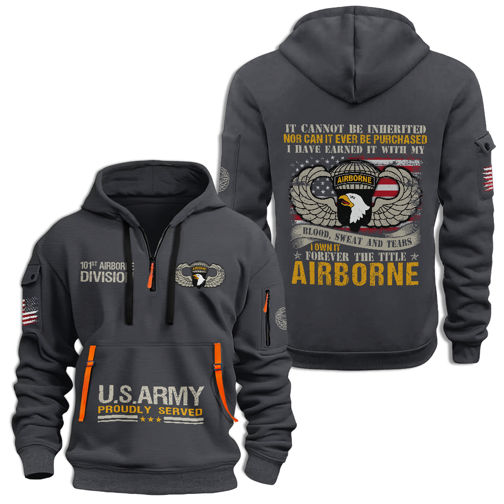 I Own It Forever The Title 101st Airborne Division Quarter Zip Hoodie