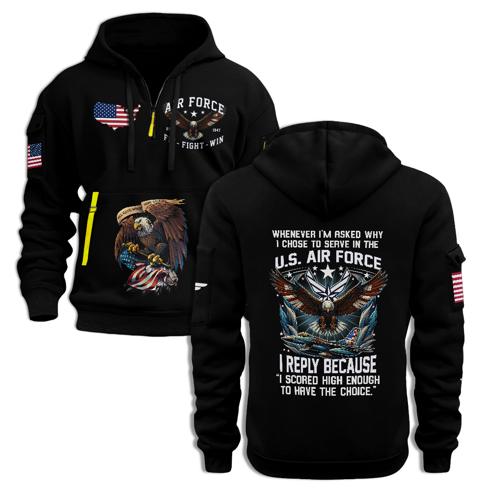 Chose To Serve In The Air Force Quarter Zip Hoodie