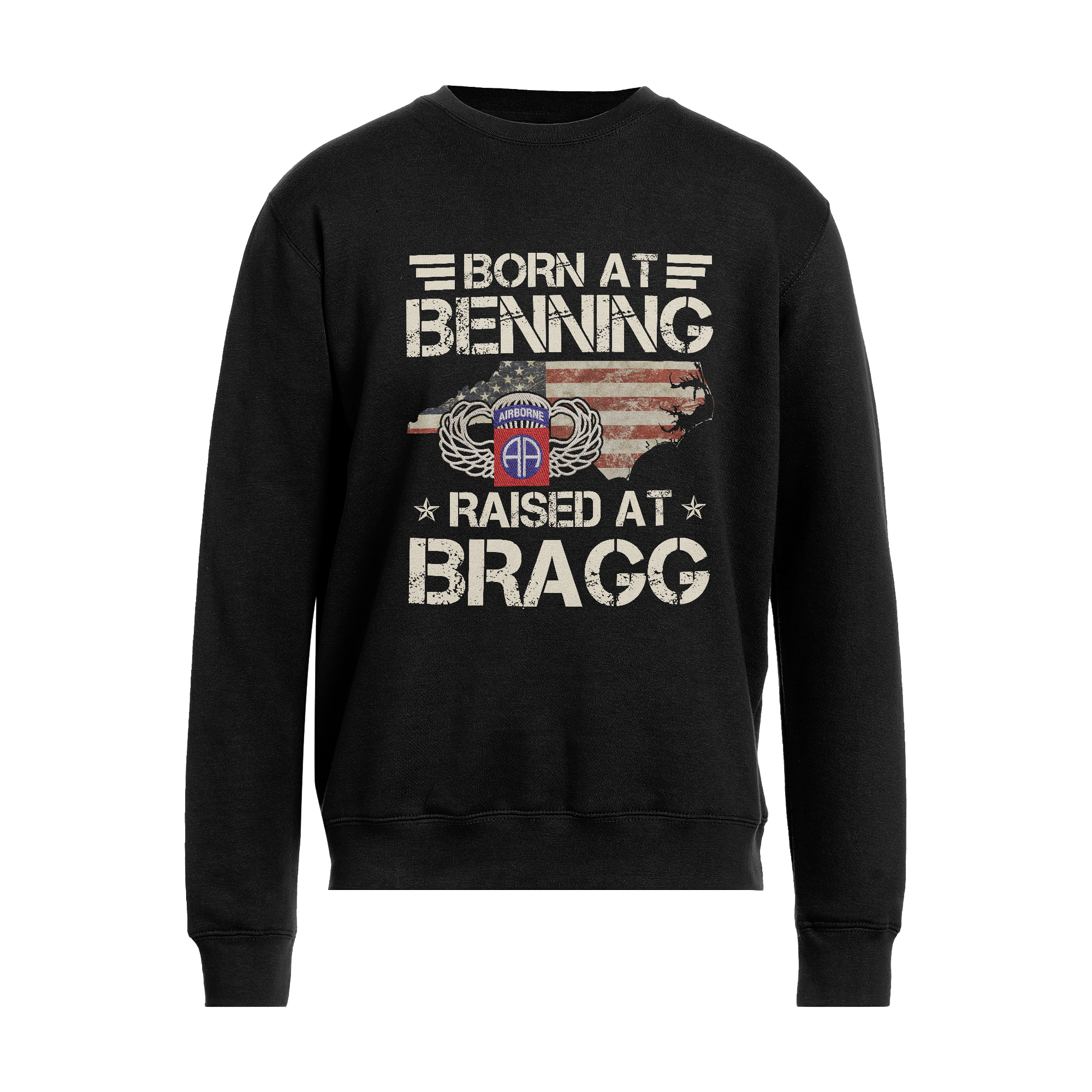 Born At Benning Raised At Bragg Direct to Embroidery Sweatshirt