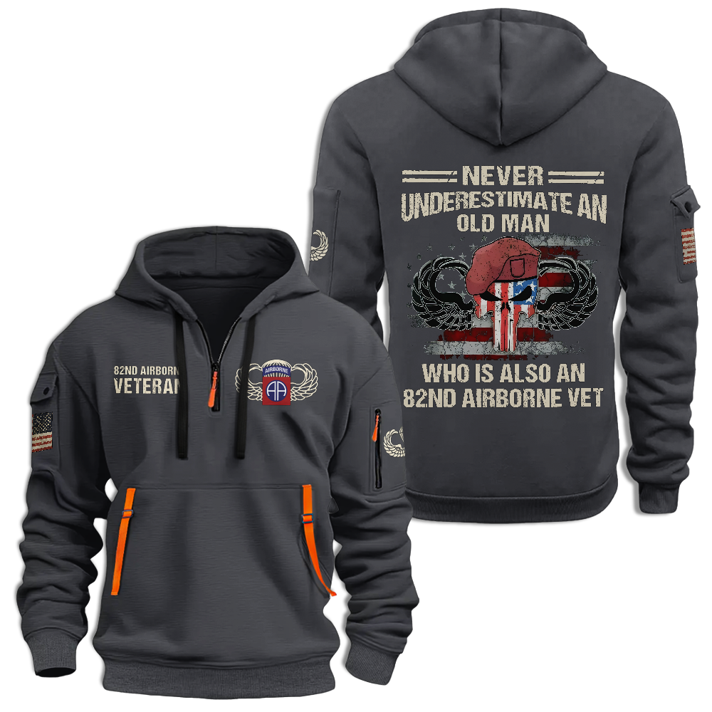 Never Underestimate An Old Man Who Is Also An 82nd Airborne Veteran Hoodie