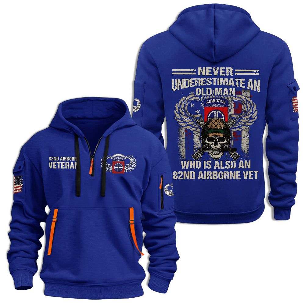 Never Underestimate An Old Man Who Is Also An 82nd Airborne Veteran Hoodie