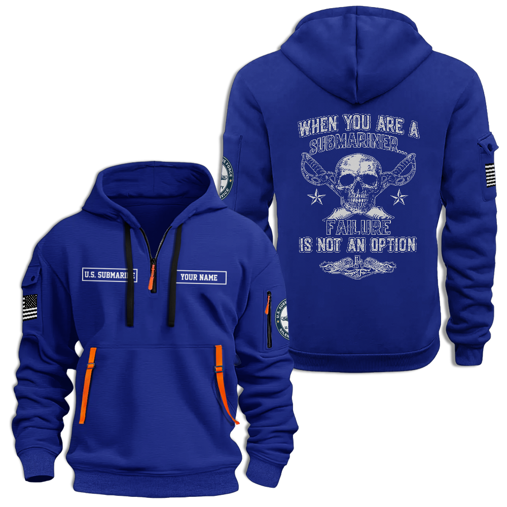 Personalizable Navy Submarine Failure Is Not An Option Quarter Zip Hoodie