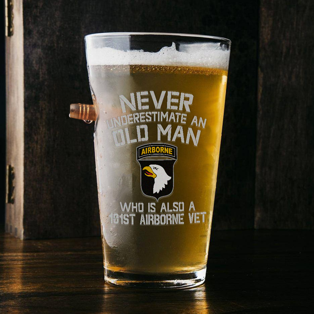 Never Underestimate An Old Man Who Is Also A 101st Airborne Veteran Bullet Pint Glass