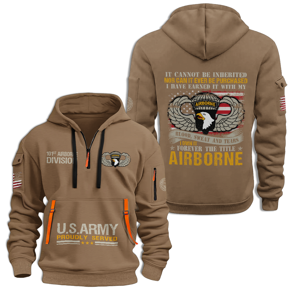 I Own It Forever The Title 101st Airborne Division Quarter Zip Hoodie