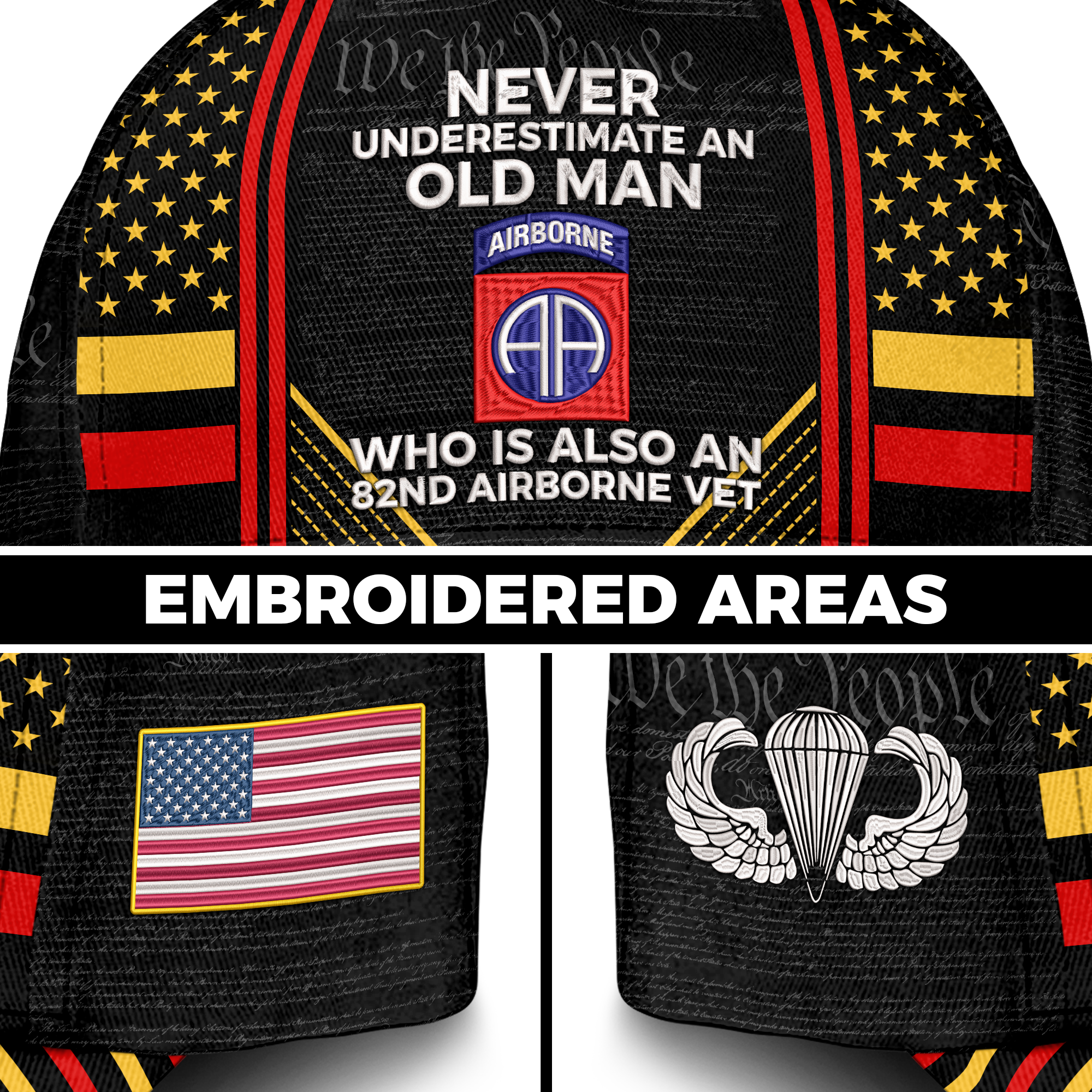 Never Underestimate An Old Man Who Is Also An 82nd Airborne Vet Embroidered & Printed Cap