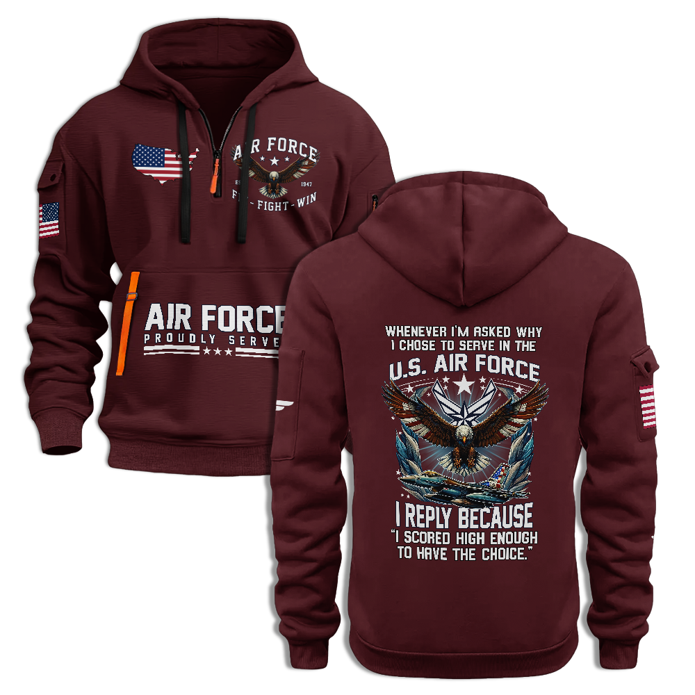 Chose To Serve In The Air Force Quarter Zip Hoodie