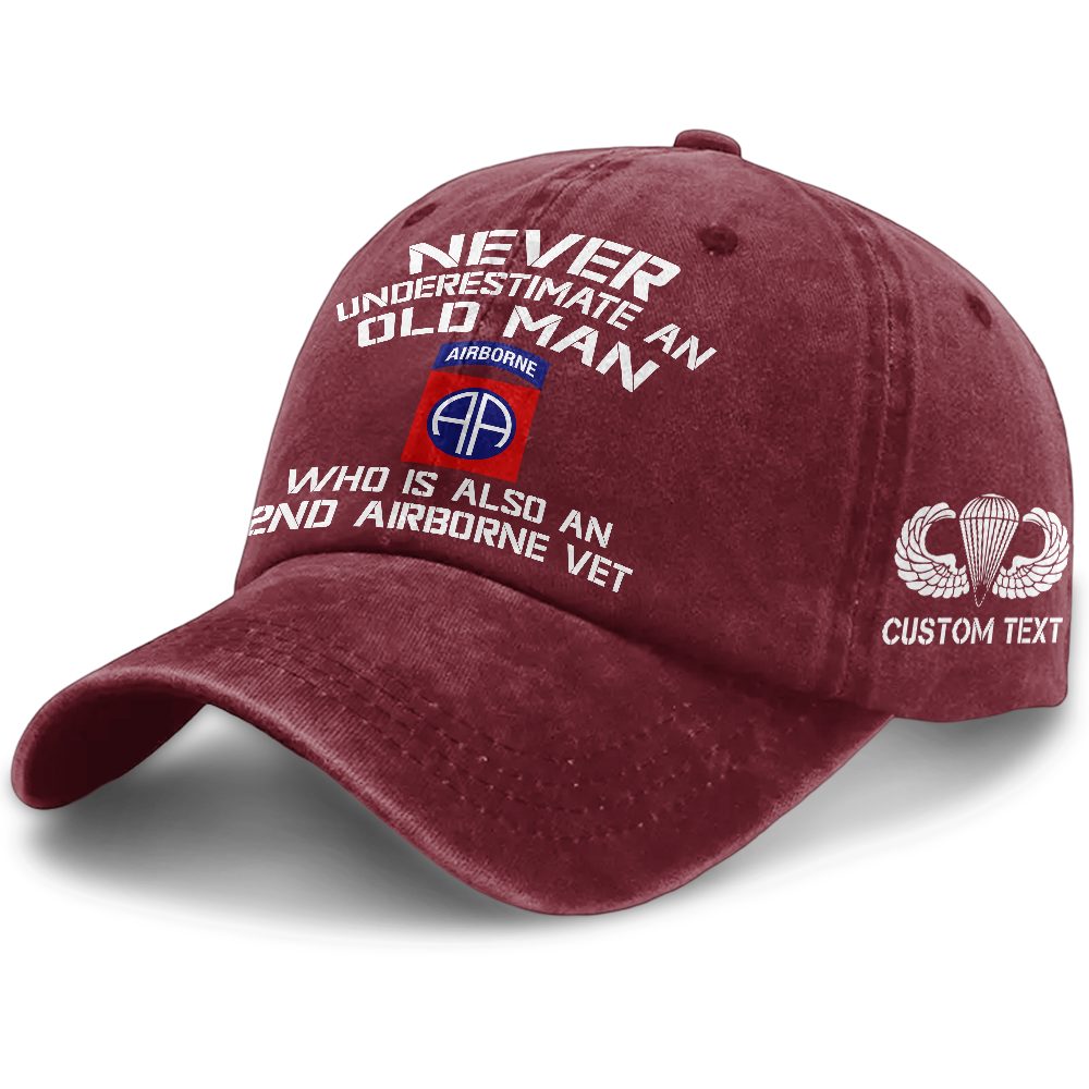 Never Underestimate An Old Man Who Is Also An 82nd Airborne  Washed Cap
