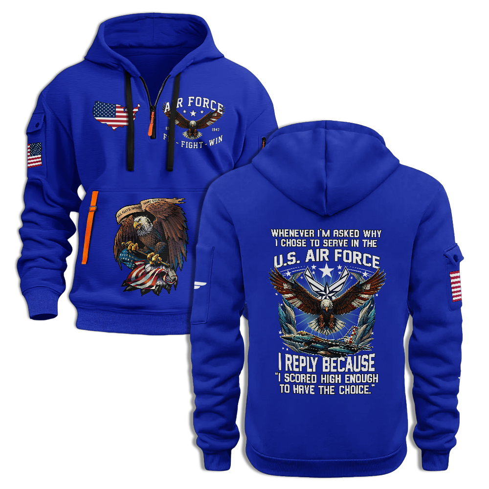 Chose To Serve In The Air Force Quarter Zip Hoodie