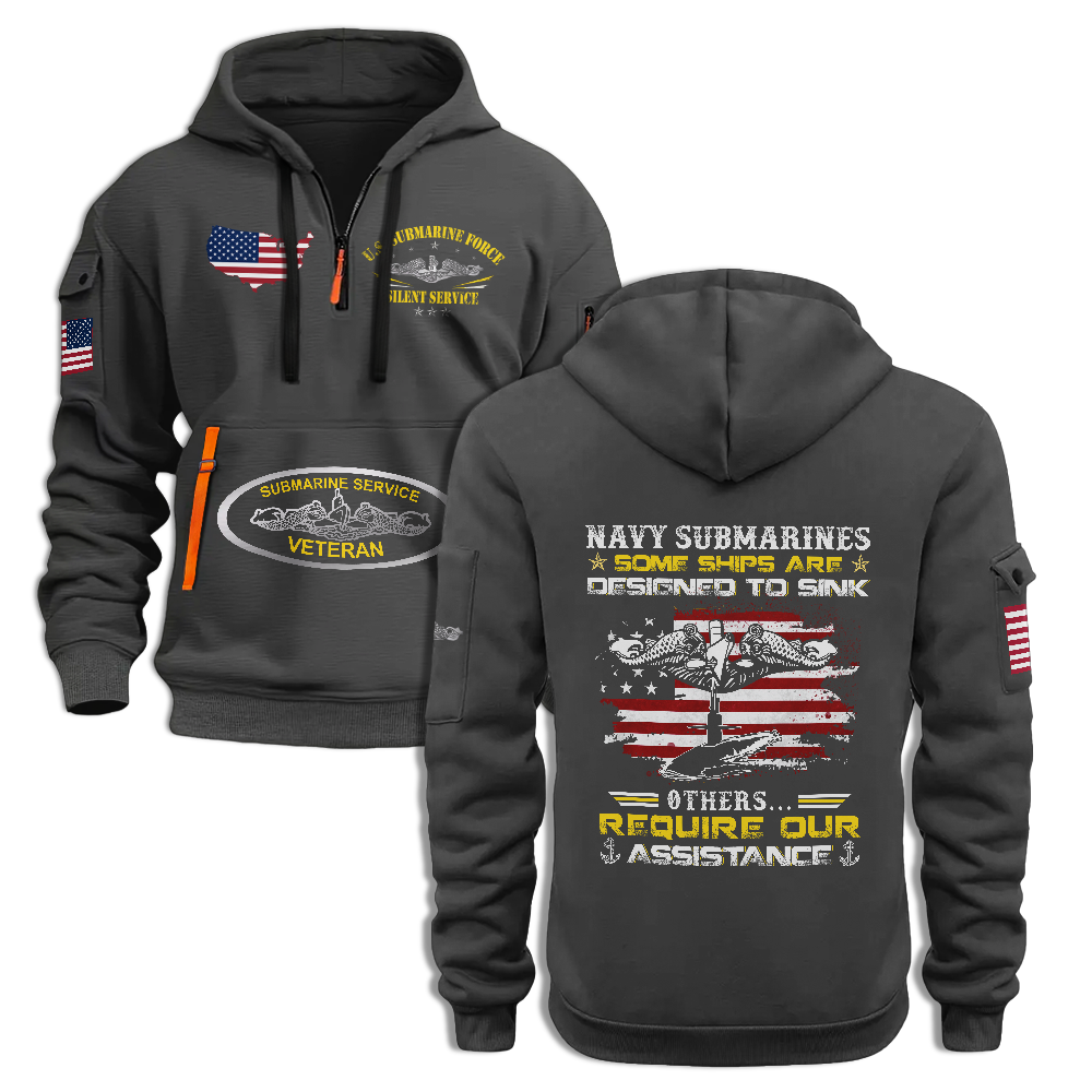 Navy Submarines Some Ships Are Designed To Sink Quarter Zip Hoodie