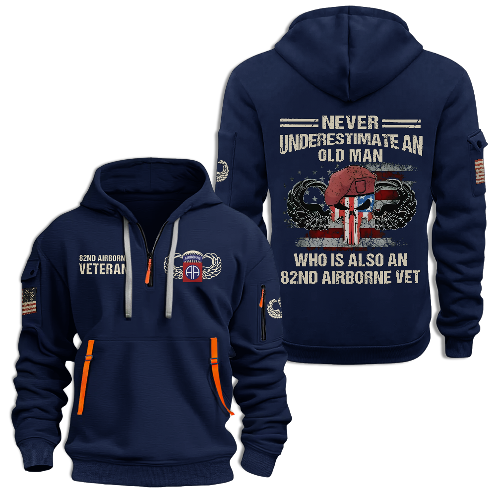 Never Underestimate An Old Man Who Is Also An 82nd Airborne Veteran Hoodie