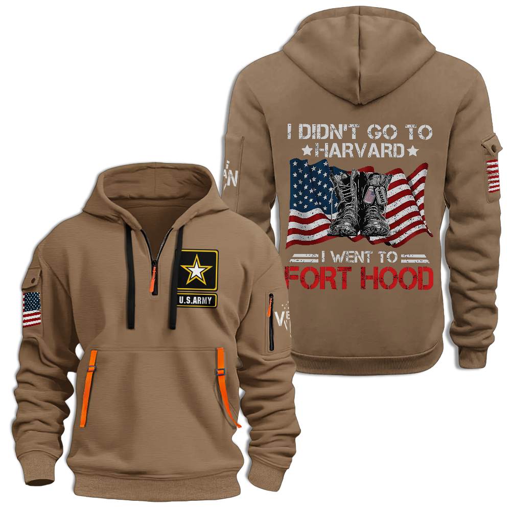 Army I Didn't Go To Harvard Customizable Quarter Zip Hoodie