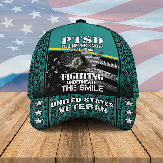 PTSD You Never Know What We Are Fighting Underneath That Smile Hat Cap