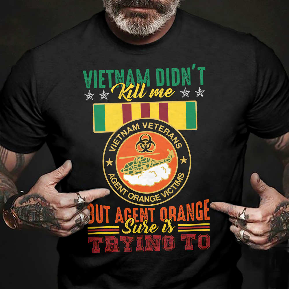 Vietnam Didn' t Kill Me But Agent Orange Classic T-Shirt