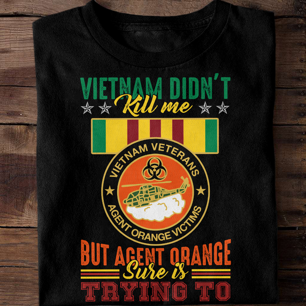 Vietnam Didn' t Kill Me But Agent Orange Classic T-Shirt