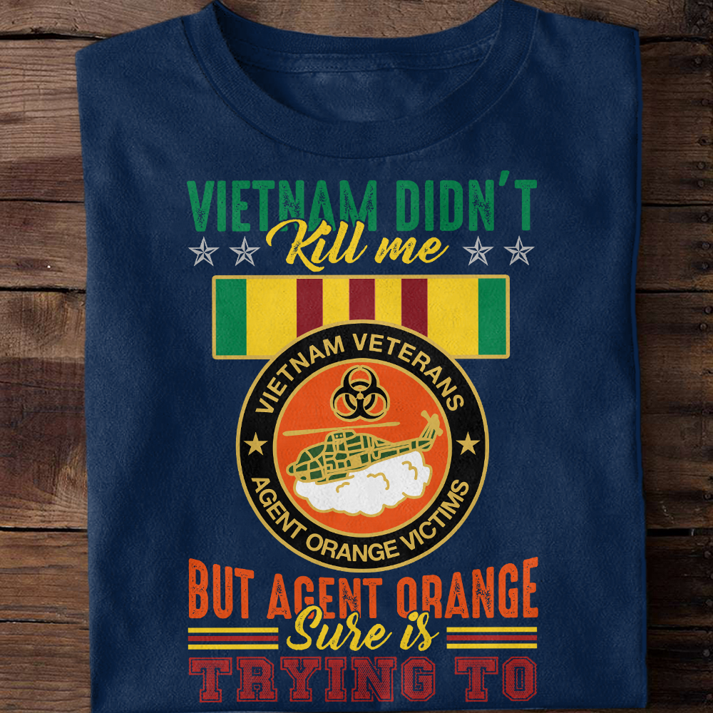 Vietnam Didn' t Kill Me But Agent Orange Classic T-Shirt