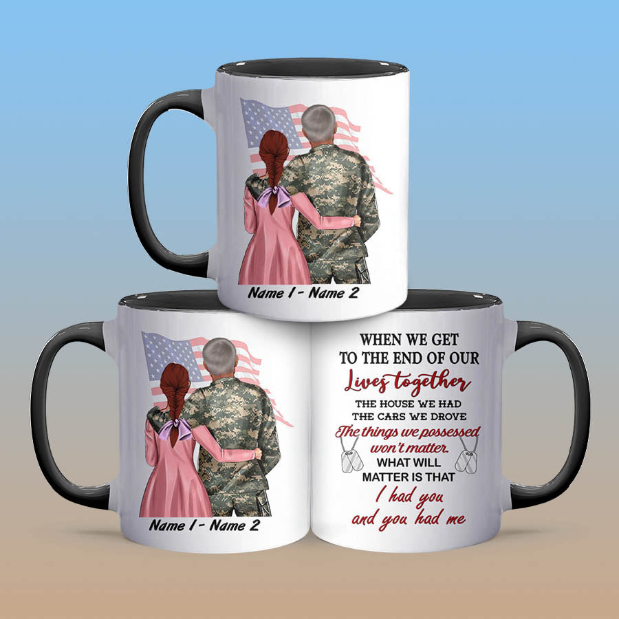 Personalized Military Couple When We Get To The End Of Our Lives Together Accent Coffee Mug, 11oz