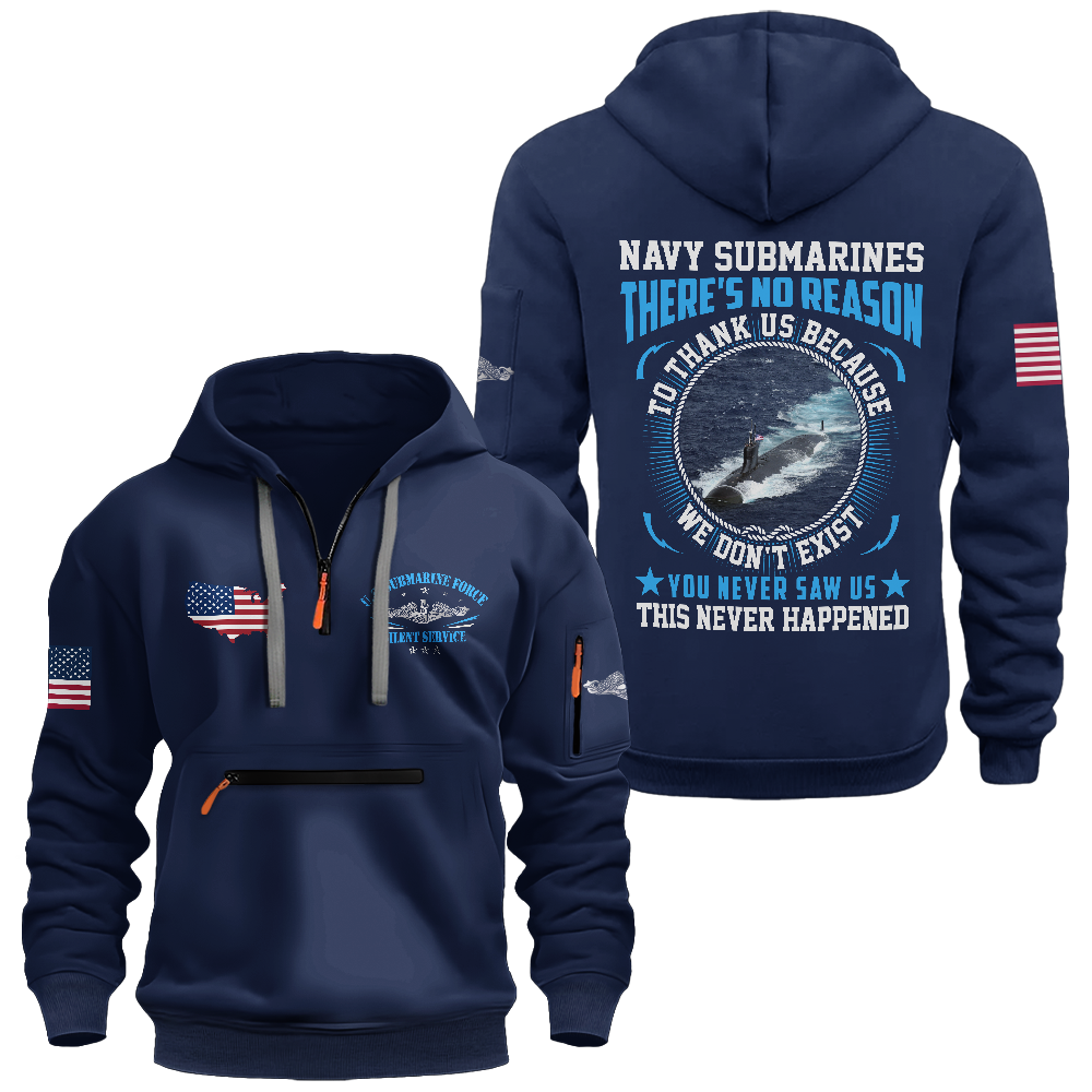 Navy Submarines There're No Reason To Thank Us Zipper Pouch Quarter-Zip Hoodie