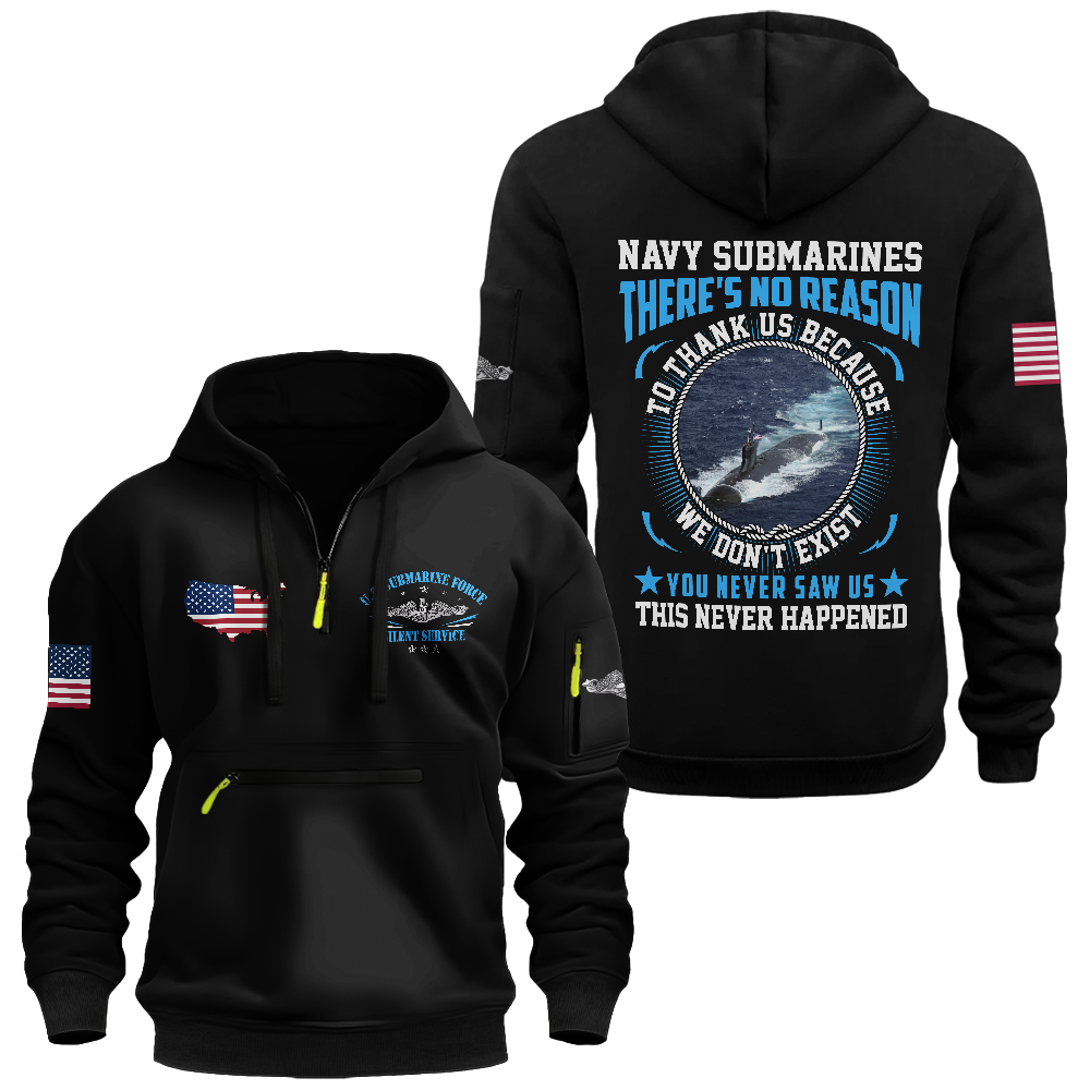 Navy Submarines There're No Reason To Thank Us Zipper Pouch Quarter-Zip Hoodie