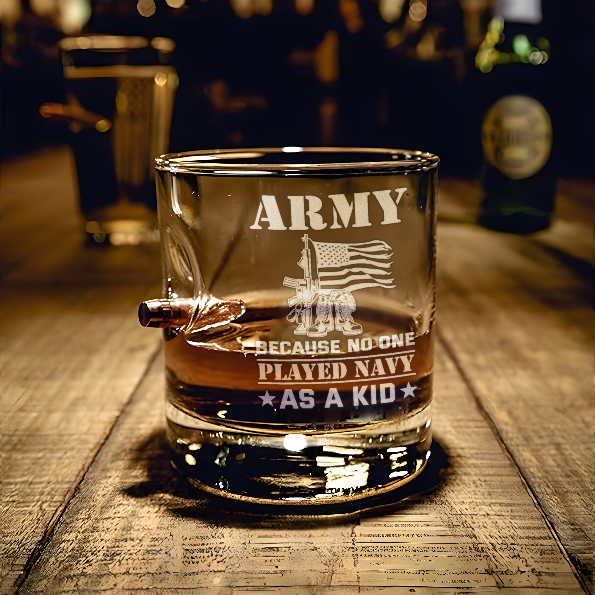 Army Because No One Played Navy As A Kid Bullet Whiskey Glass