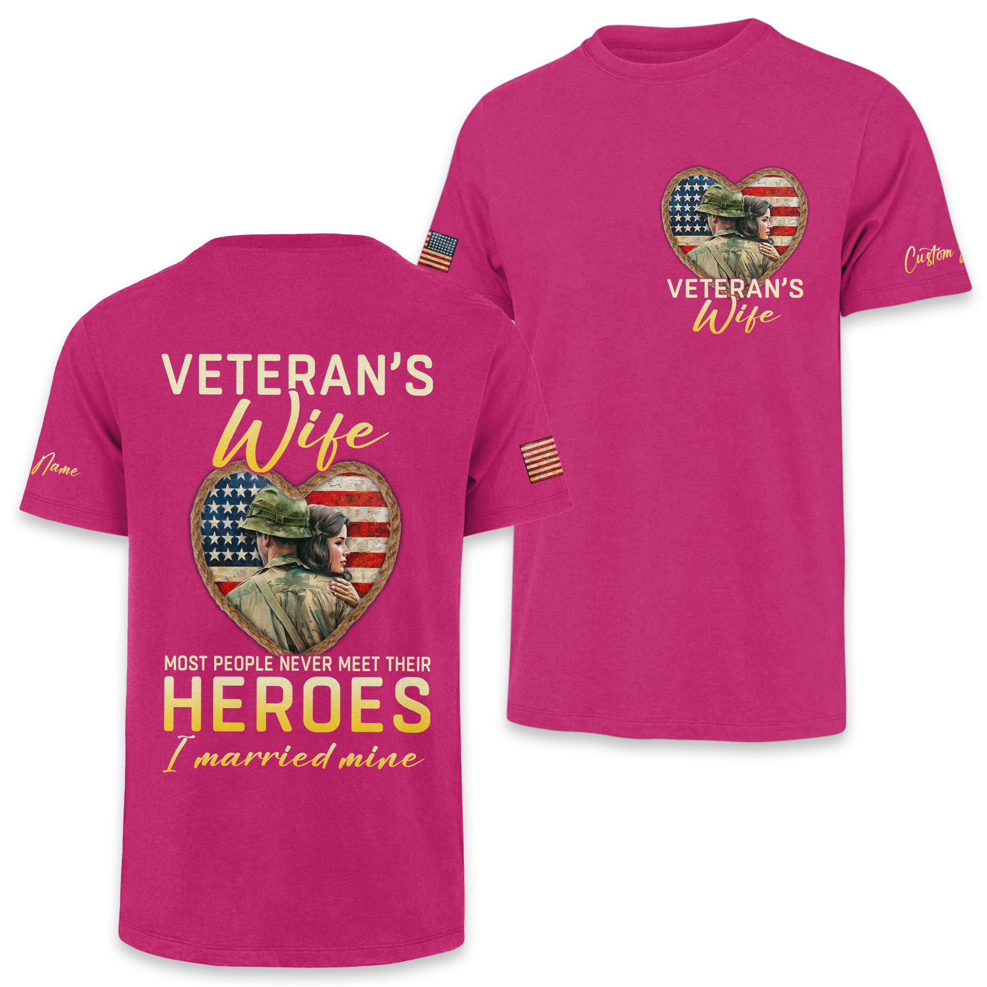 Veteran's Wife Most People Never Meet Their Heroes Personalized Classic Tee