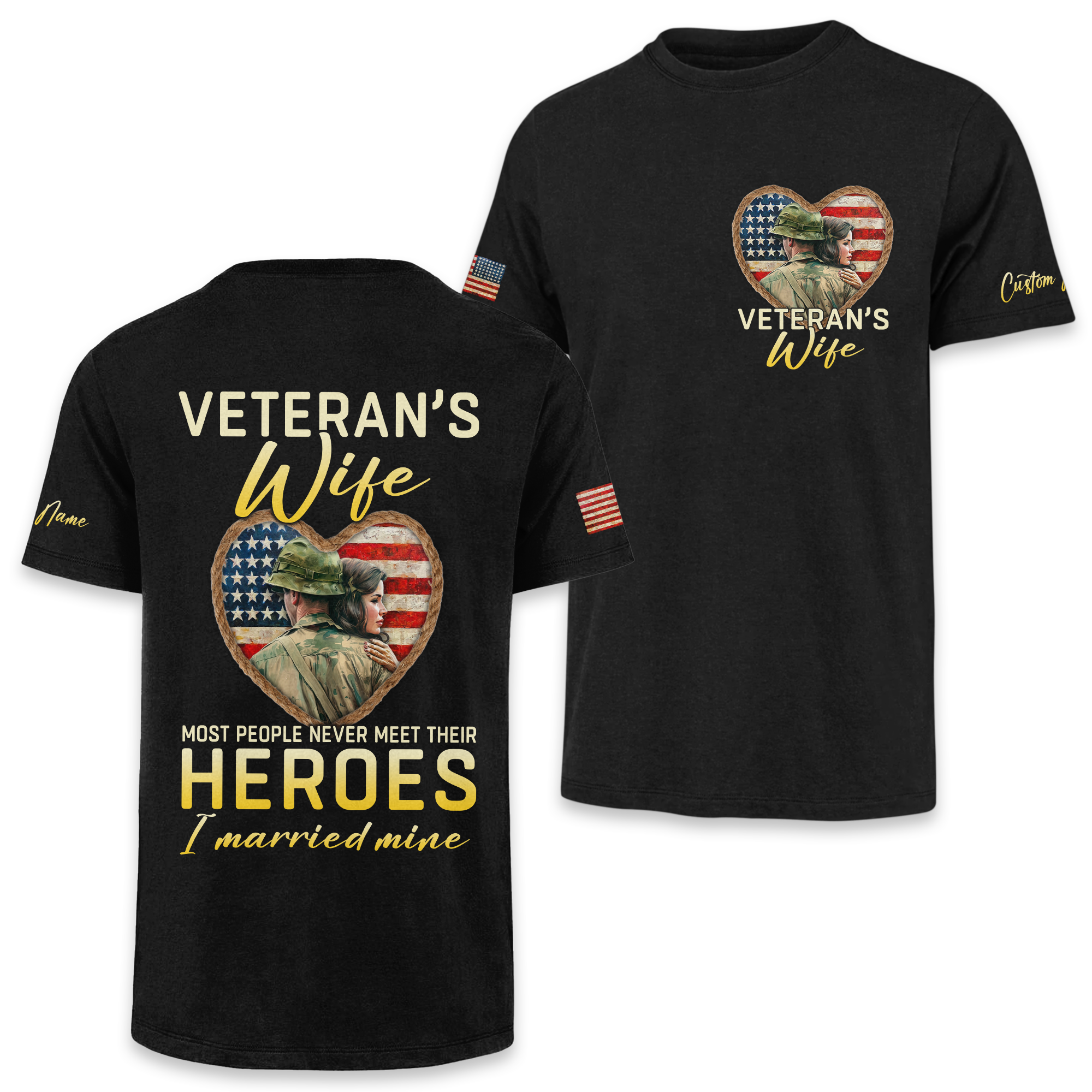 Veteran's Wife Most People Never Meet Their Heroes Personalized Classic Tee