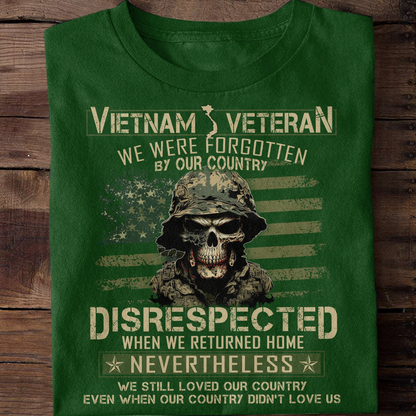 We Were Forgotten By Our Country Vietnam Veteran Classic T-Shirt