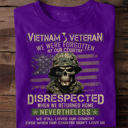 We Were Forgotten By Our Country Vietnam Veteran Classic T-Shirt