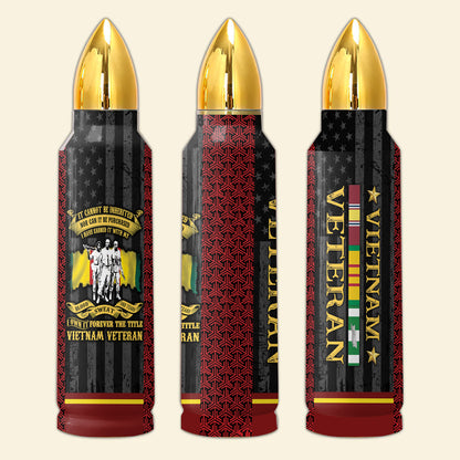 I Own It Forever The Title Vietnam Veteran Bullet Tumbler