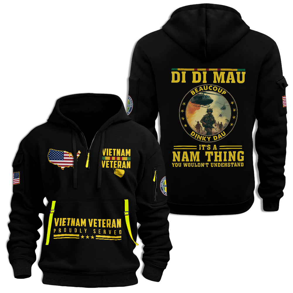 Vietnam Veteran Di Di Mau Quarter Zip Hoodie