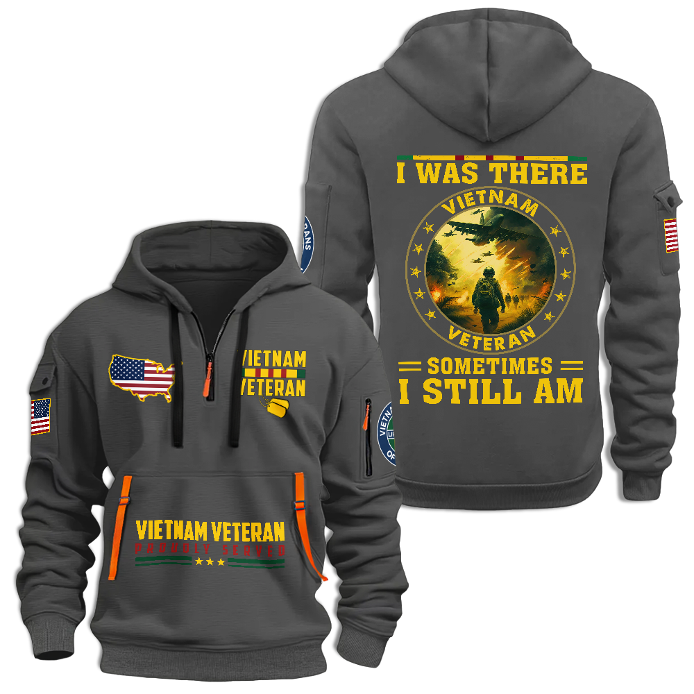 Vietnam Veteran I Was There Quarter Zip Hoodie