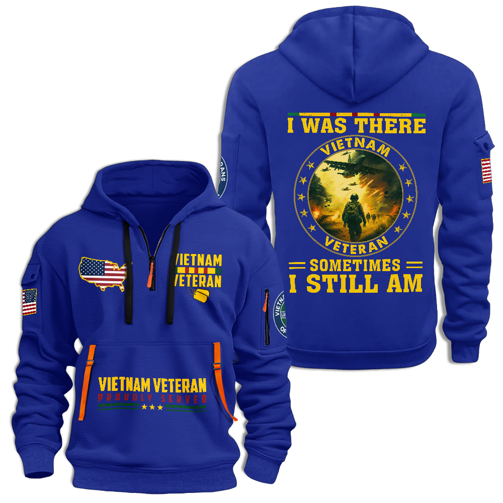 Vietnam Veteran I Was There Quarter Zip Hoodie