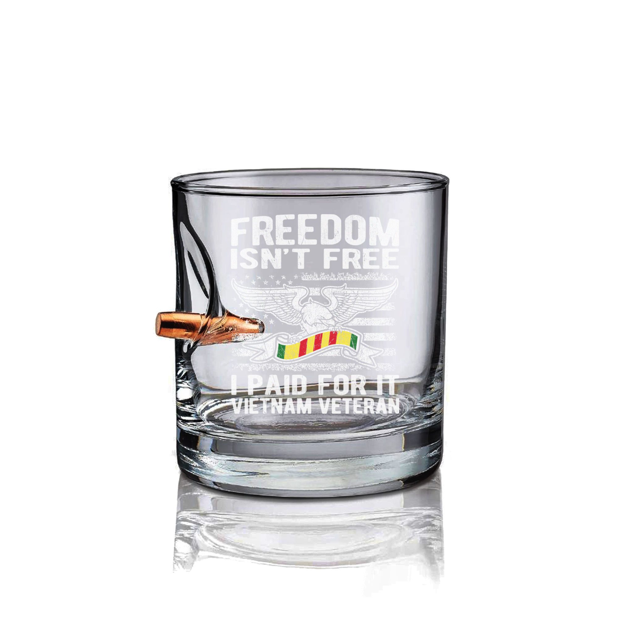 Vietnam Veteran Freedom Isn't Free Bullet Whiskey Glass