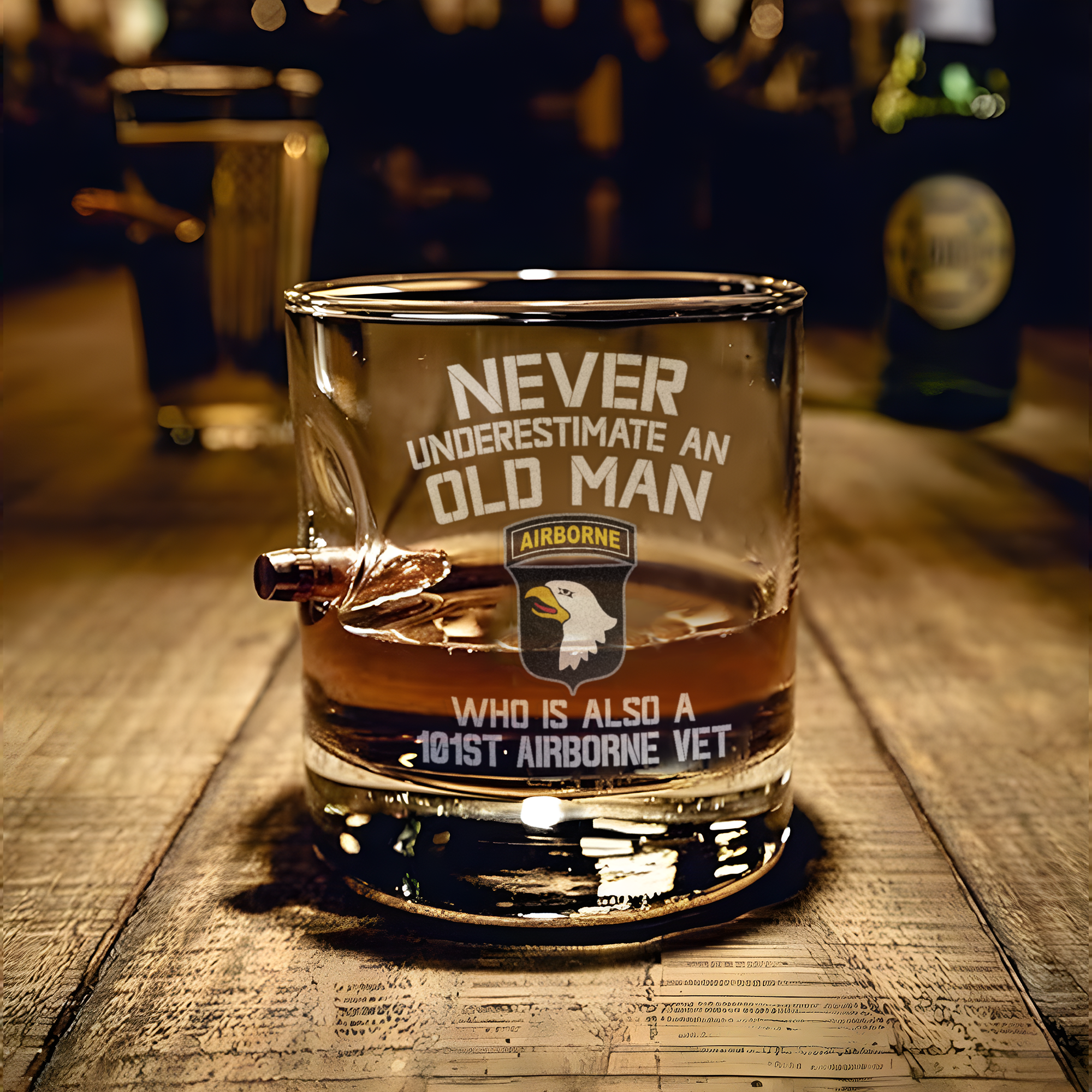 Never Underestimate An Old Man Who Is Also A 101st Airborne Vet Bullet Whiskey Glass